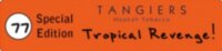Tangiers Special Edition "Tropical Revenge" ("Тропическое возмездие") по цене 600 руб. 
